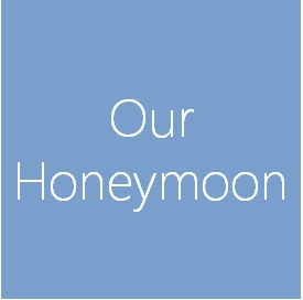 Our Honeymoon